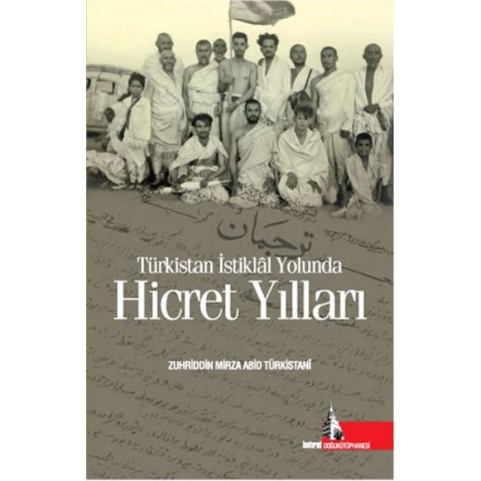 Türkistan İstiklal Yolunda Hicret Yılları