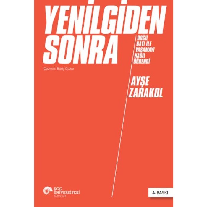 Yenilgiden Sonra Doğu Batı ile Yaşamayı Nasıl Öğrendi