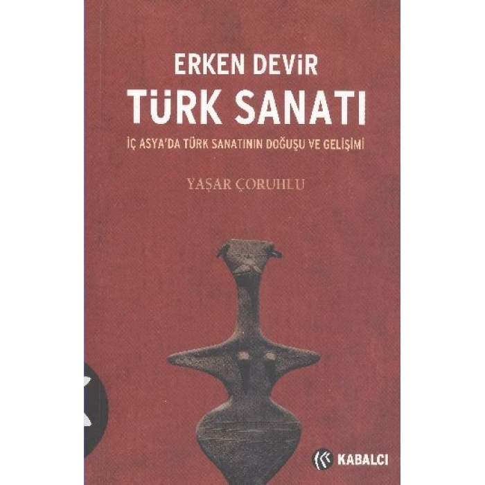 Erken Devir Türk Sanatı