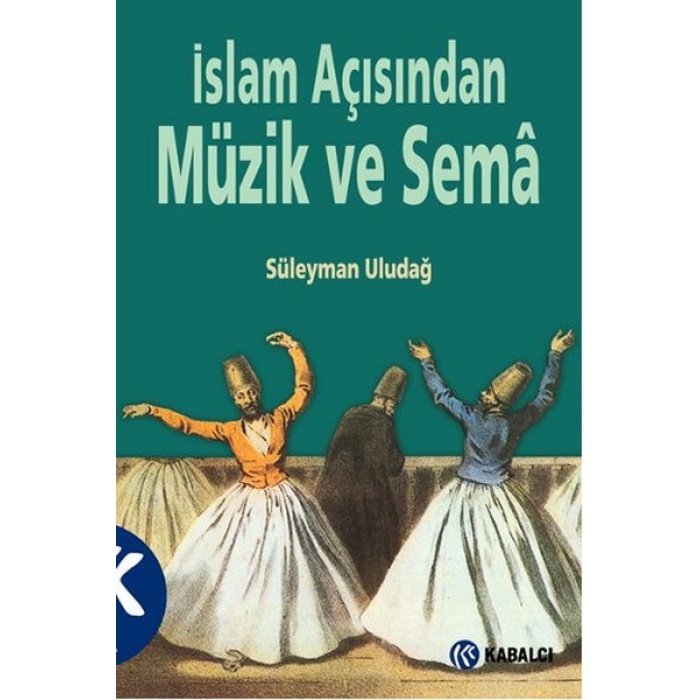 İslam Açısından Müzik ve Sema