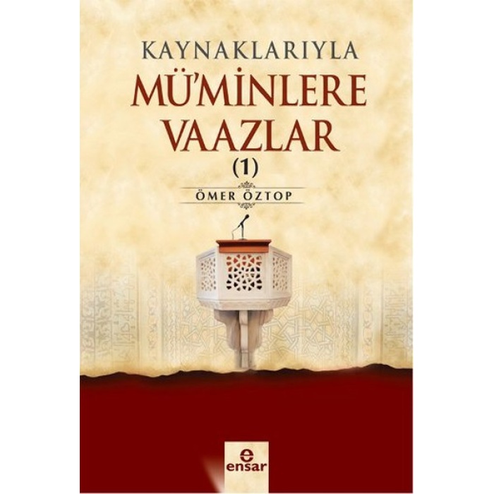 Kaynaklarıyla Müminlere Vaazlar 1