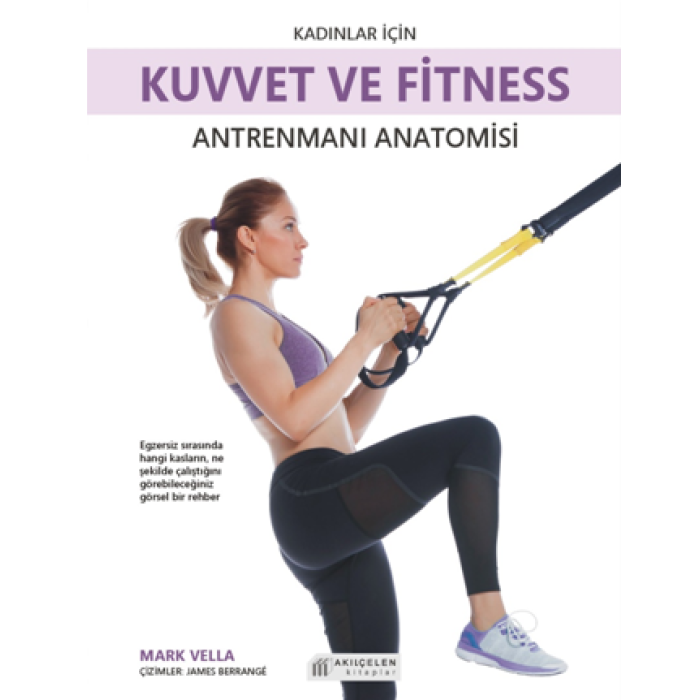 Kadınlar İçin Kuvvet ve Fitness Antrenmanları Anatomisi