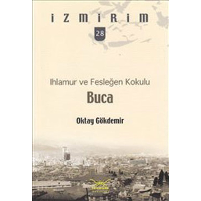 Ihlamur ve Fesleğen Kokulu: Buca / İzmirim -28