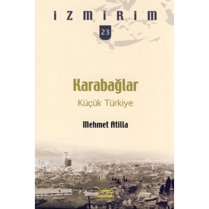 Karabağlar: Küçük Türkiye / İzmirim -23