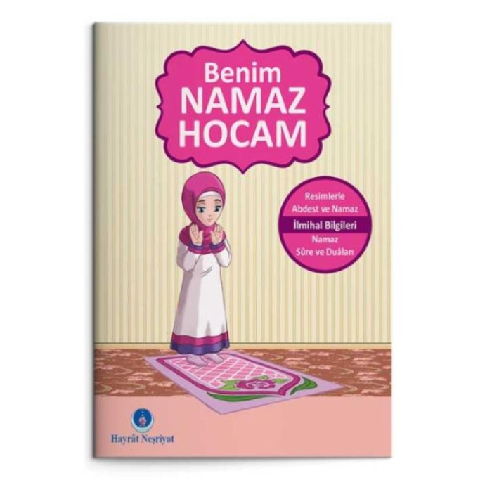 Benim Namaz Hocam (Kızlar ve Hanefiler İçin)