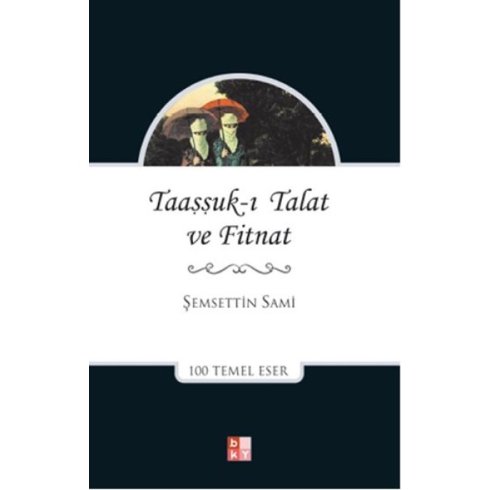 Taaşşuk-ı Talat ve Fitnat
