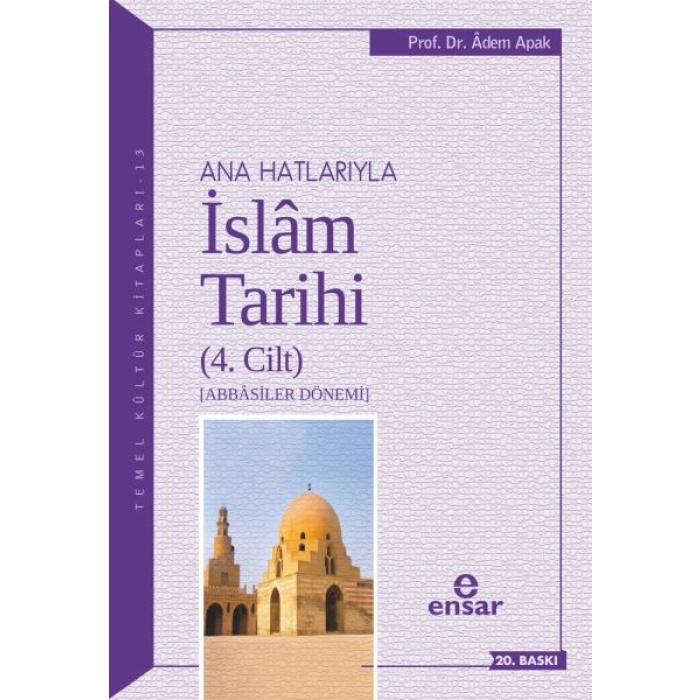 Ana Hatlarıyla İslam Tarihi 4