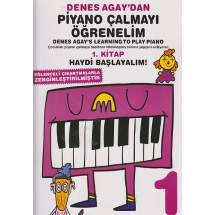 Denes Agaydan Piyano Çalmayı Öğrenelim 1. Kitap