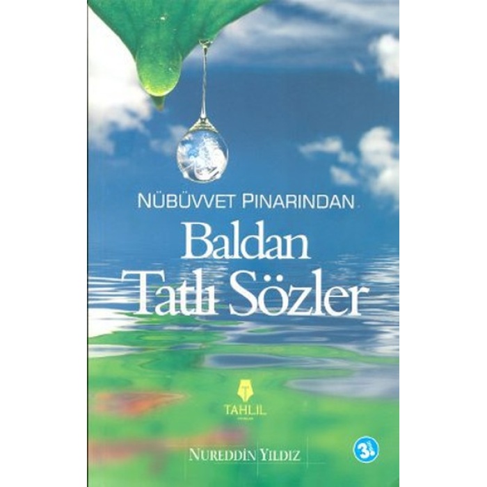 Nübüvvet Pınarından Baldan Tatlı Sözler