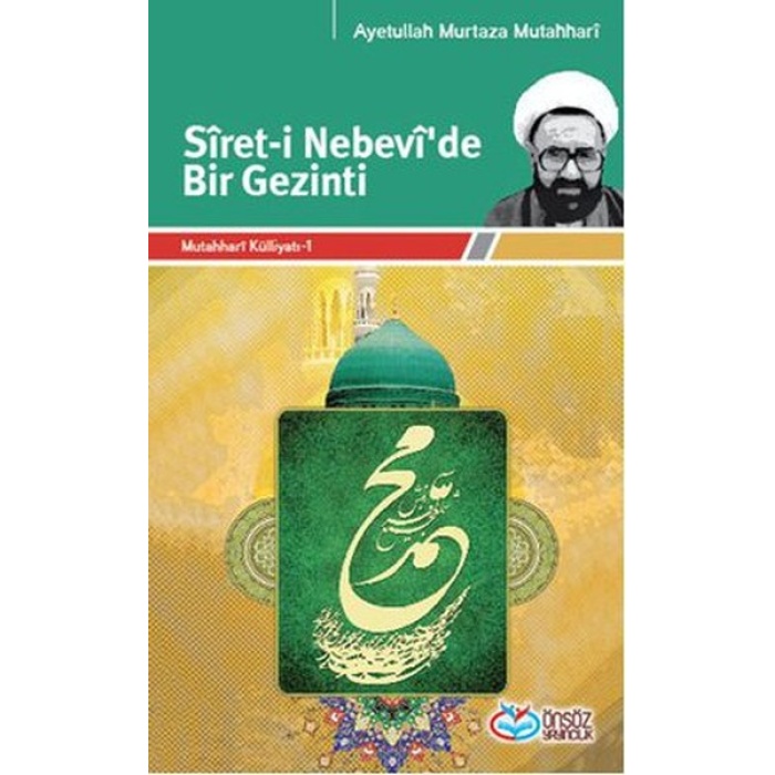 Siret-i Nebevide Bir Gezinti