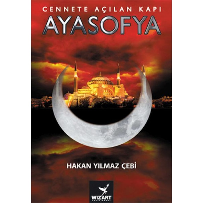Ayasofya - Cennete Açılan Kapı