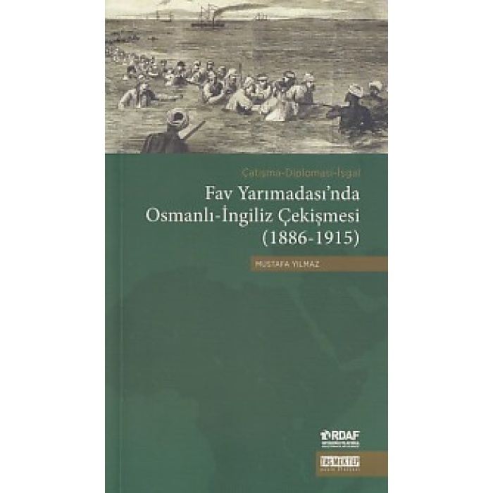 Fav Yarımadasında Osmanlı-İngiliz Çekişmesi (1886-1915)