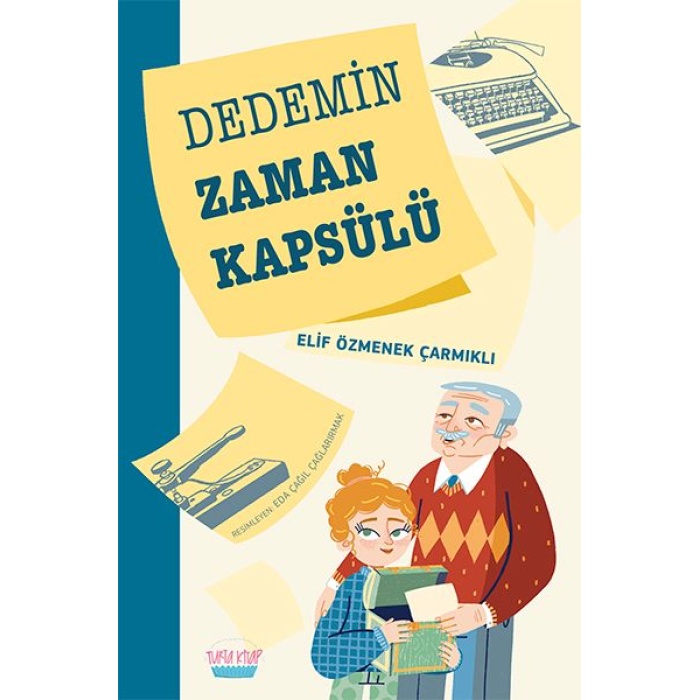 Dedemin Zaman Kapsülü