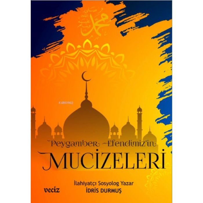 Sevgili Peygamberimizin Hayatı