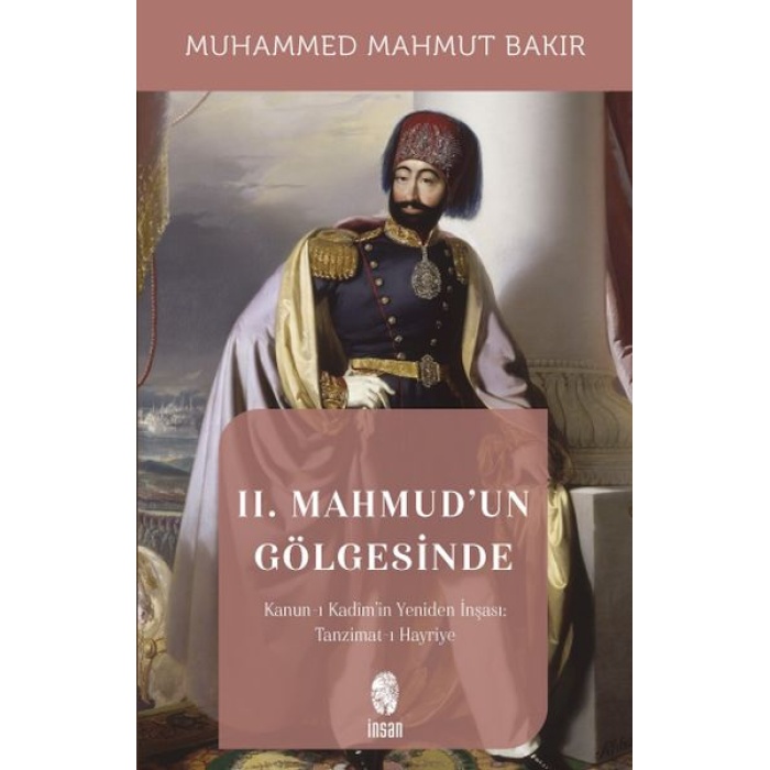 II. Mahmudun Gölgesinde