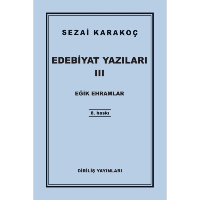 Edebiyat Yazıları 3 - Eğik Ehramlar
