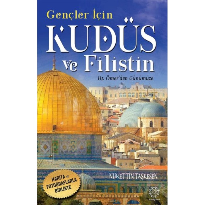 Gençler İçin Kudüs Ve Filistin -Hz. Ömerden Günümüze