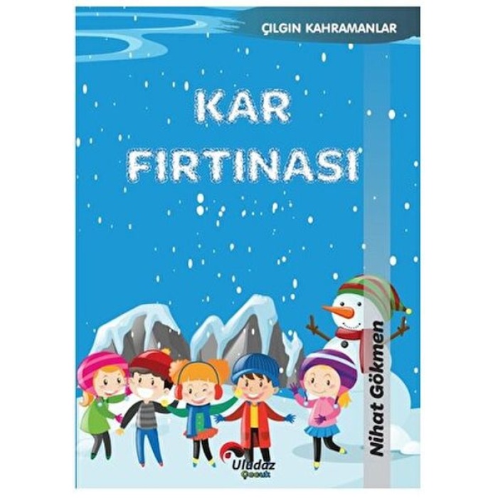 Çılgın Kahramanlar - Kar Fırtınası