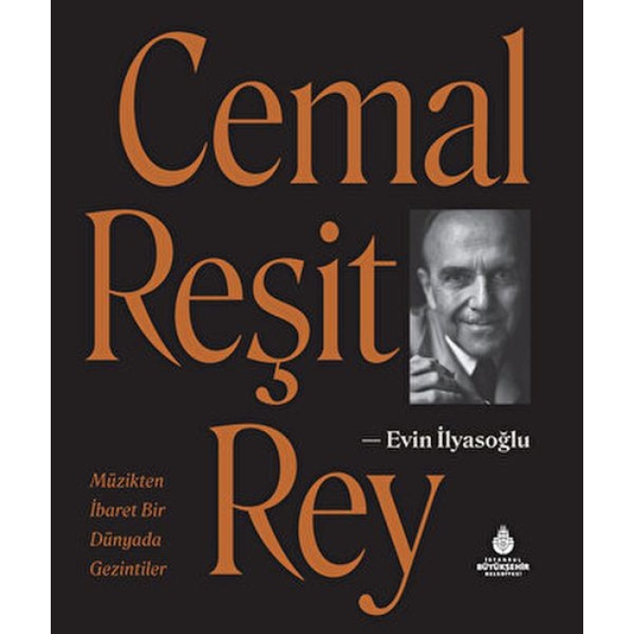 Cemal Reşit Rey - Müzikten İbaret Bir Dünyada Gezintiler