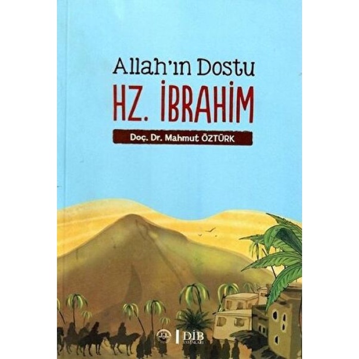 Allahın Dostu Hz. İbrahim