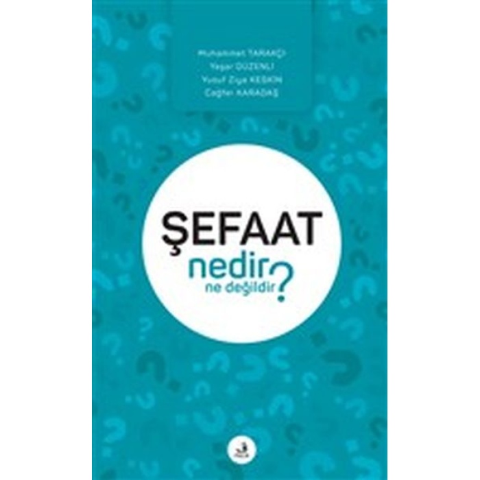 Şefaat Nedir Ne Değildir?