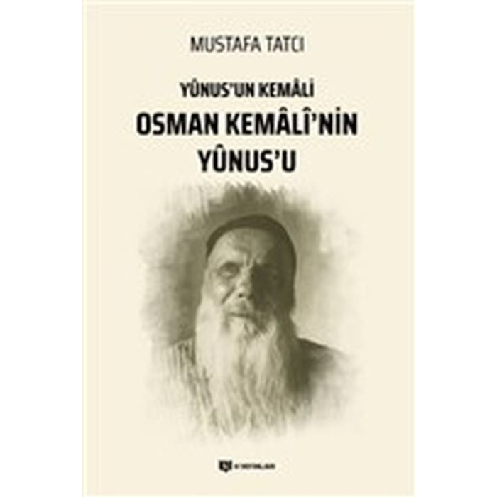 Yunusun Kemali Osman Kemali’nin Yunus’u