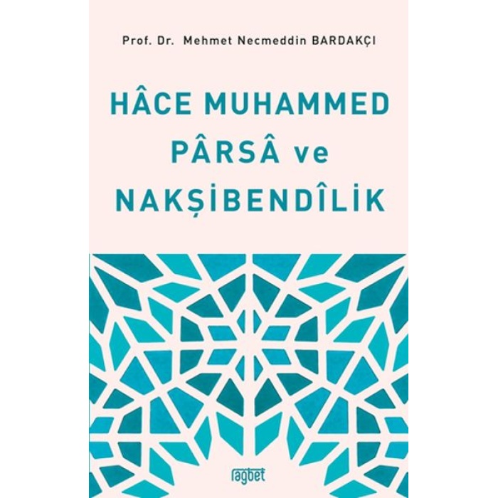 Hace Muhammed Parsa ve Nakşibendilik