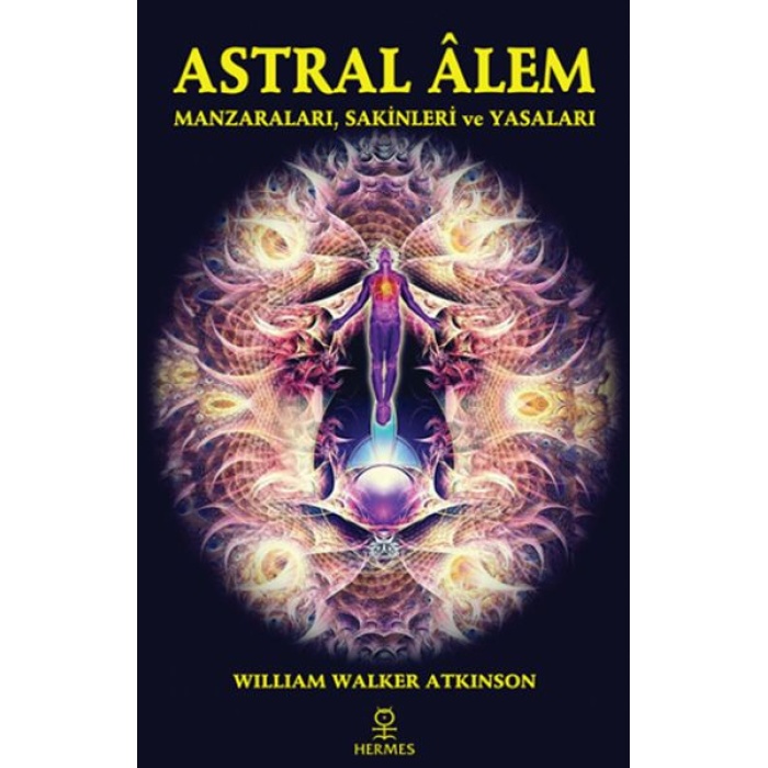 Astral Alem - Manzaraları, Sakinleri ve Yasaları