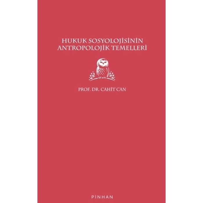 Hukuk Sosyolojisinin Antropolojik Temelleri