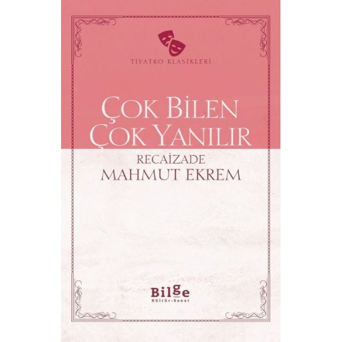 Çok Bilen Çok Yanılır