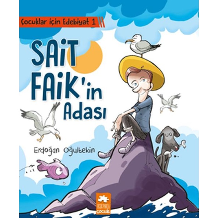 Çocuklar İçin Edebiyat 1 - Sait Faikin Adası