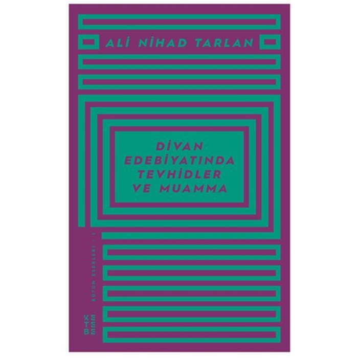 Divan Edebiyatında Tevhidler ve Muamma - Ali Nihad Tarlan Bütün Eserleri - 1