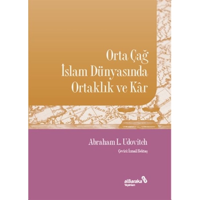 Orta Çağ İslam Dünyasında Ortaklık ve Kar