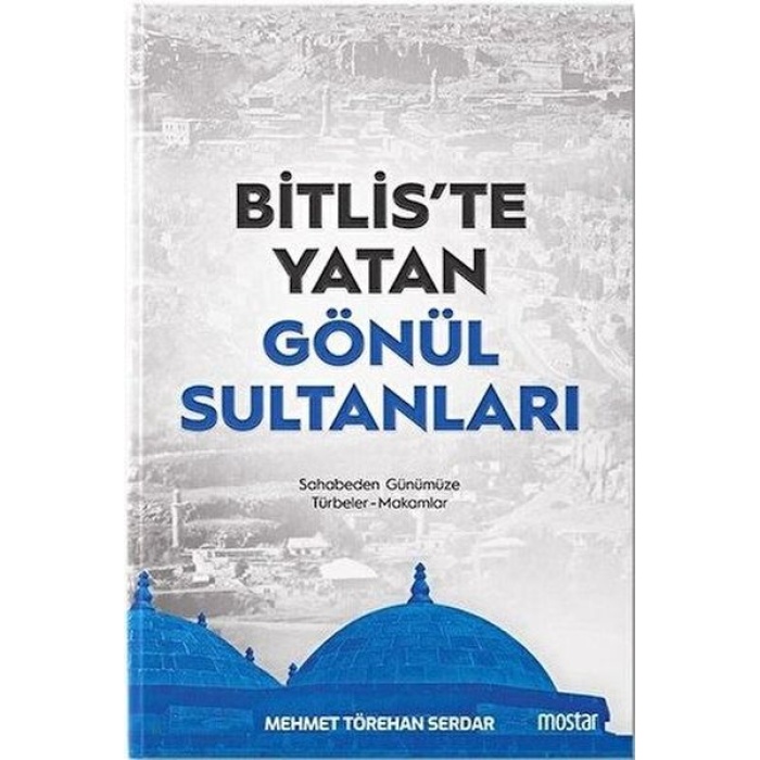 Bitliste Yatan Gönül Sultanları