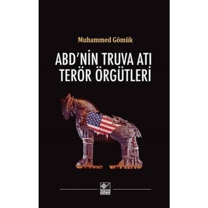 ABDnin Truva Atı Terör Örgütleri