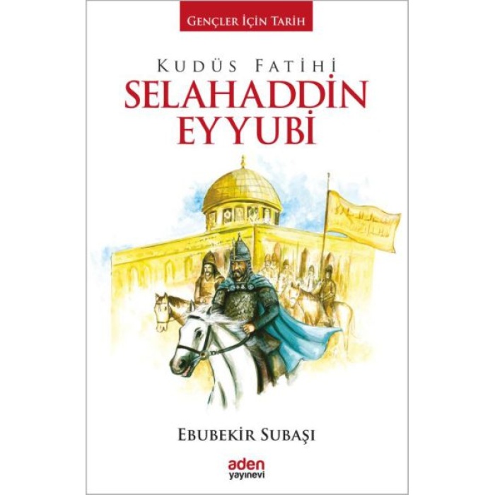 Gençler İçin Tarih - Kudüs Fatihi Selahaddin Eyyubi