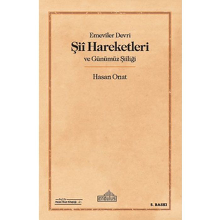 Emeviler Devri Şii Hareketleri ve Günümüz Şiiliği