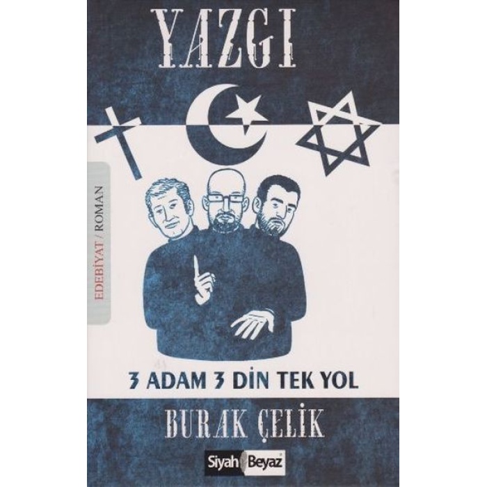 Yazgı 3 Adam 3 Din Tek Yol