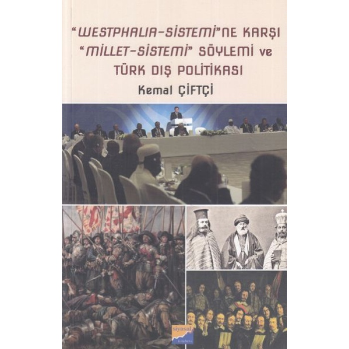 Westphalia - Sistemine Karşı Millet - Sistemi  Söylemi ve Türk Dış Politikası