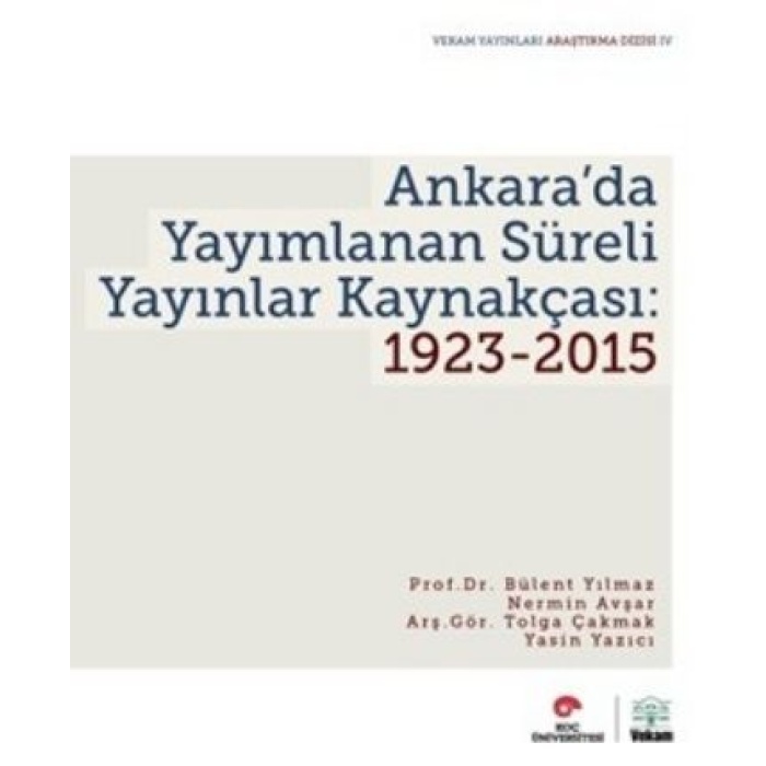 Ankarada Yayımlanan Süreli Yayınlar Kaynakçası 1923-2015