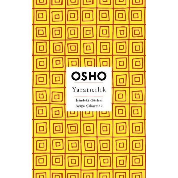 Yaratıcılık - İçindeki Güçleri Açığa Çıkarmak