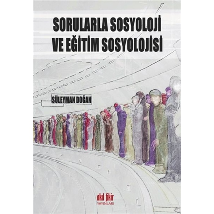 Sorularla Sosyoloji ve Eğitim Sosyolojisi