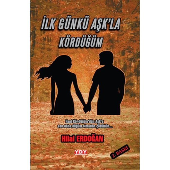 İlk Günkü Aşkla Kördüğüm