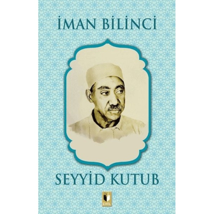 İman Bilinci - Seyyid Kutub