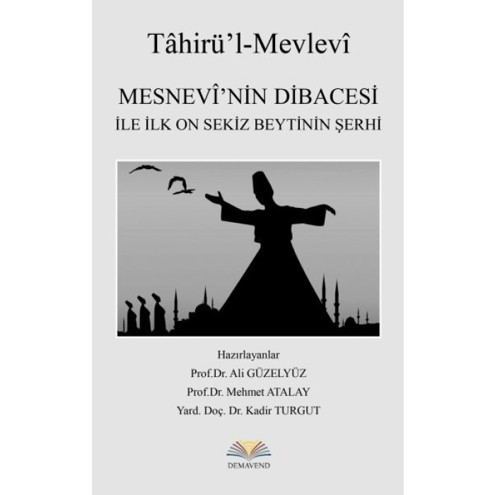 Mesnevinin Dibacesi İle İlk On Sekiz Beytinin Şerhi