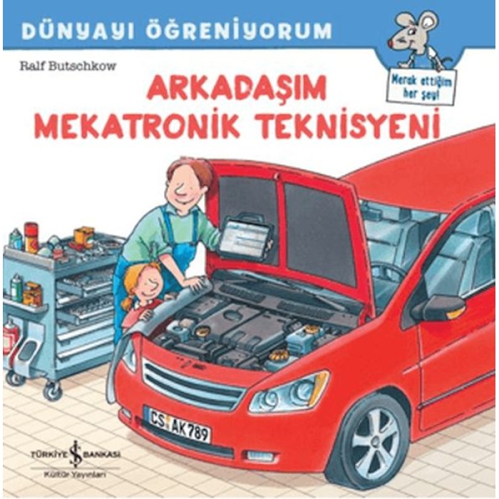 Arkadaşım Mekatronik Teknisyeni Dünyayı Öğreniyorum