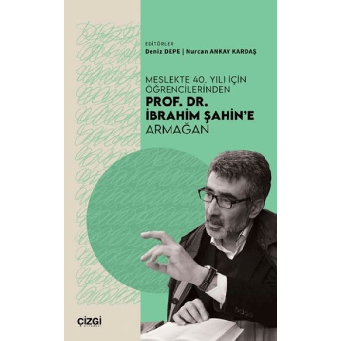 Meslekte 40. Yılı İçin Öğrencilerinden Prof. Dr. İbrahim Şahine Armağan