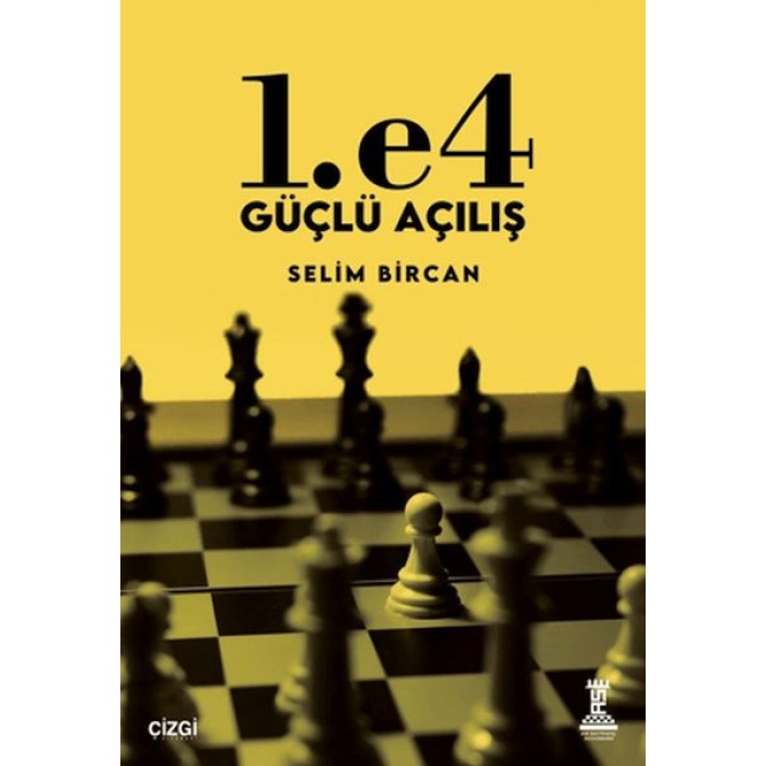 1. e4 Güçlü Açılış