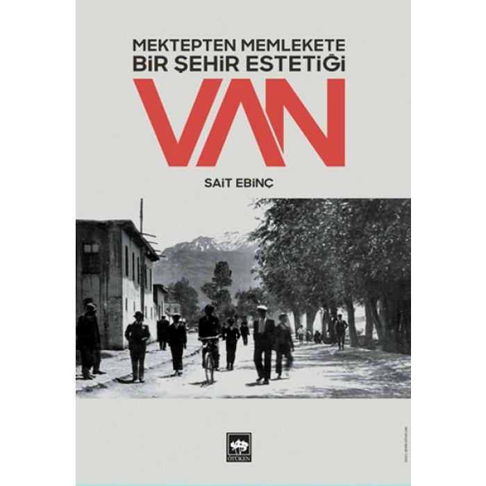 Mektepten Memlekete Bir Şehir Estetiği Van