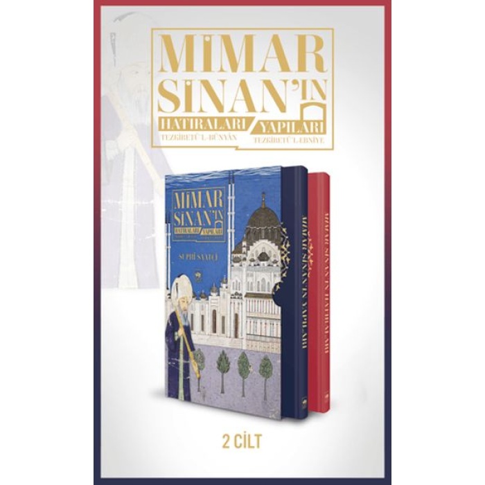 Mimar Sinanın Hatıraları - Mimar Sinanın Yapıları (2 Cilt)